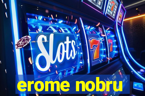 erome nobru